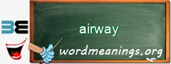 WordMeaning blackboard for airway